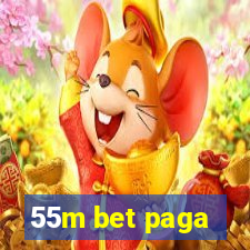 55m bet paga